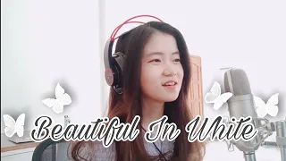 Beautiful In White | Shania Yan Cover