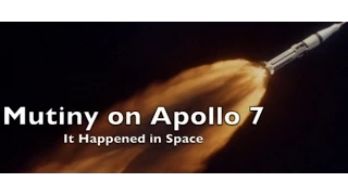 Mutiny on Apollo 7 - It Happened in Space #22