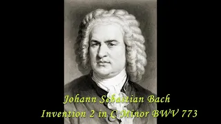 Johann Sebastian Bach - Invention 2 in C Minor BWV 773