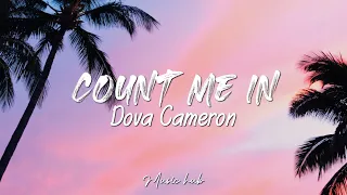 Dova Cameron - Count Me In (Lyrics) | You'll always be the one I love the most