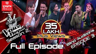 The Voice of Nepal Season 2 - 2019 - Episode 3