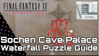 Final Fantasy XII Zodiac Age. Sochen Cave Palace Waterfall Puzzle Guide. Pilgrim's Door