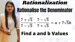 Find the value of a and b | Rationalise the Denominator| Important for class 9th and 10th |