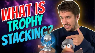 How to Stack Trophies! What is Trophy Stacking? | 2022