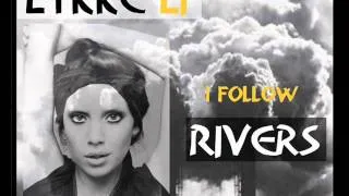 Lykke Li & Stefano Noferini - Follow Rivers Can Do It (DJ MIKE MashUp 2013)