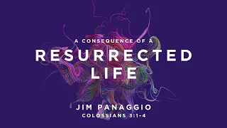 A Consequence of a Resurrected Life