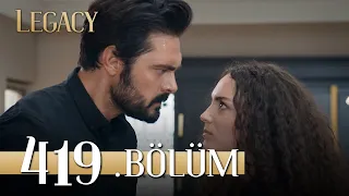 Emanet 419. Bölüm | Legacy Episode 419