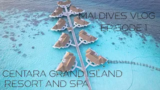 Maldives Vlog Episode Centara Grand Island Resort & Spa Resort