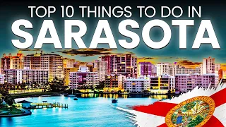 Top 10 Best Things to Do in Sarasota Florida