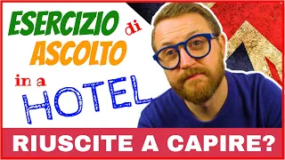 IN A HOTEL - ESERCIZIO DI ASCOLTO - Hotel English