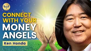 What’s ANGELIC CURRENCY And How To Spend It! — Start Connecting With Your MONEY ANGELS | Ken Honda