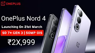 OnePlus Nord 4 - Official Launch Date | OnePlus Nord 4 Price & Specifications | New Flagship Killer