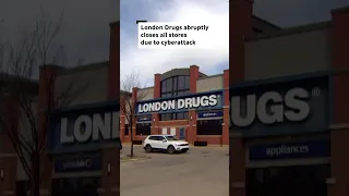 London Drugs abruptly closes all stores due to cybertattack