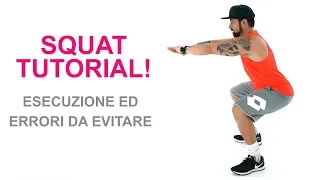 Squat Tutorial - Come Fare Lo Squat Base A Corpo Libero