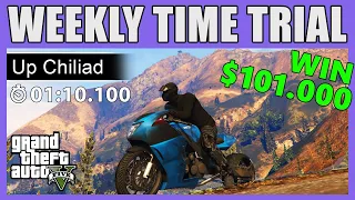 WEEKLY TIME TRIAL: UP CHILIAD - Beat The Par Time and ** Win $101.000 ** | GTA 5 ONLINE