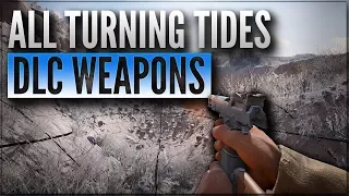 ALL TURNING TIDES DLC WEAPONS (Arisaka, Carcano, M1912 auto pistol) - Battlefield 1