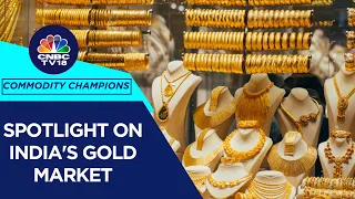 Decoding India’s Gold Market As Demand Rises Despite Soaring Prices | CNBC TV18