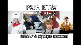 (ENG SUB) BTS RUN Recap: Episodes 41 - 60