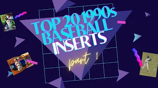 The Top 20 1990s Inserts - Part 1