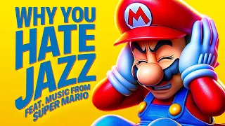 Why Do People HATE Jazz? (But Not Mario)