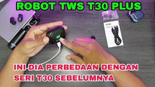 NEW❕tws Robot  T30 PLUS | Apa Bedanya ❓️