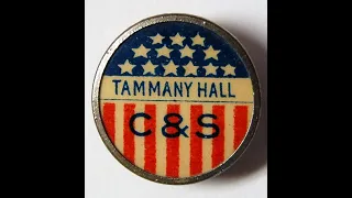 Tammany Hall   Part 1