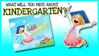 Read Aloud Story - Last Day of Kindergarten by Nancy Loewen [Kindergarten]