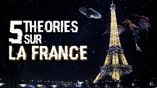 5 THEORIES SUR LES PLUS GRANDS MYSTERES DE FRANCE (#100)