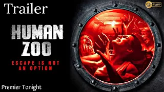 Human Zoo| 2021|Official Trailer|Horror Movie|Trailers Entertainment| Exclusive Movie Premier Today.