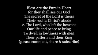 BLEST ARE THE PURE IN HEART Hymn Lyrics Words text trending sing along song music