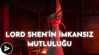 Lord Shen’in İmkansız Mutluluğu