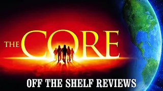 The Core Review - Off The Shelf Reviews