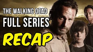 The Walking Dead Full Series Recap (Season 1 to 11)