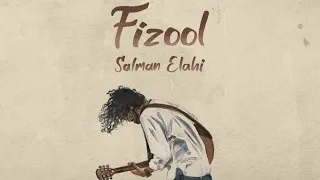 Salman Elahi - Fizool (Official Audio)