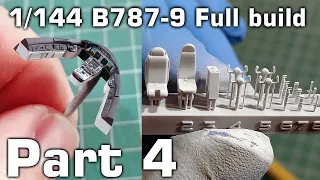 1/144 B787-9 Full build with galleys & cargo holds - Part 4