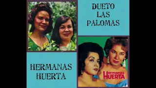 Dueto Las Palomas / Hermanas Huerta - Mexicanisimo