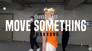 Dj Quik & Problem - Move Something | Eunkyung Class | Justjerk Dance Academy