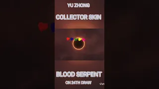 COLLECTOR SKIN ON 24TH DRAW BLOOD SERPENT : YU ZHONG #yuzhong #mlbb #collector #aspirants