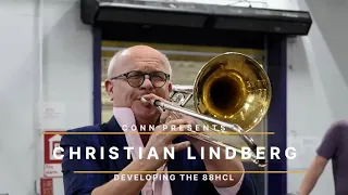 Christian Lindberg: Developing the Conn 88HCL Trombone