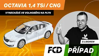Škoda Octavia 1,4 TSi / CNG - vynechává ve volnoběhu na plyn