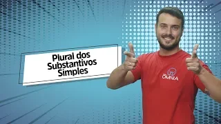 Plural dos Substantivos Simples - Brasil Escola