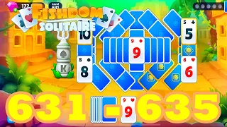 Fishdom Solitaire 631 - 635 HD Walkthrough | gameplay | android IOS | 632 | 633 | 634 | GameGo Game