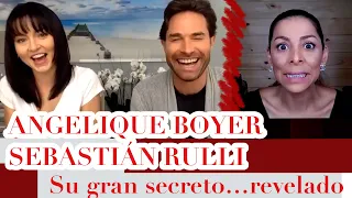 ANGELIQUE BOYER Y SEBASTIÁN RULLI : SU GRAN SECRETO...REVELADO!