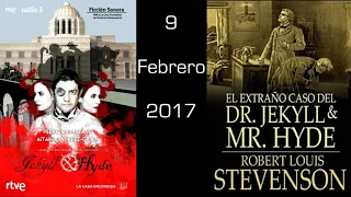 Jekyll y Hyde - Ficción sonora (9 Febrero 2017)