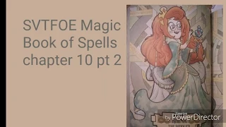 SVTFOE Magic Book of Spells Chapter 10 pt 2