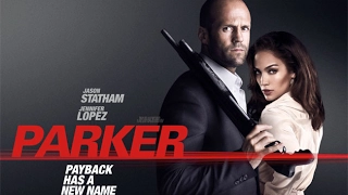 Parker (2013) || Jason Statham, Jennifer Lopez, Michael Chiklis