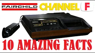 10 Amazing Fairchild Channel F Facts