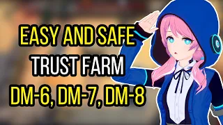 Easy and Safe Trust Farm DM-6, DM-7, DM-8 | Arknights