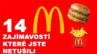 McDonald's 14 ZAJÍMAVOSTÍ  KTERÉ JSTE  NETUŠILI