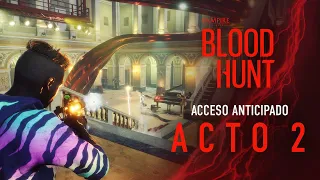 Acceso anticipado de Bloodhunt: tráiler del Acto 2